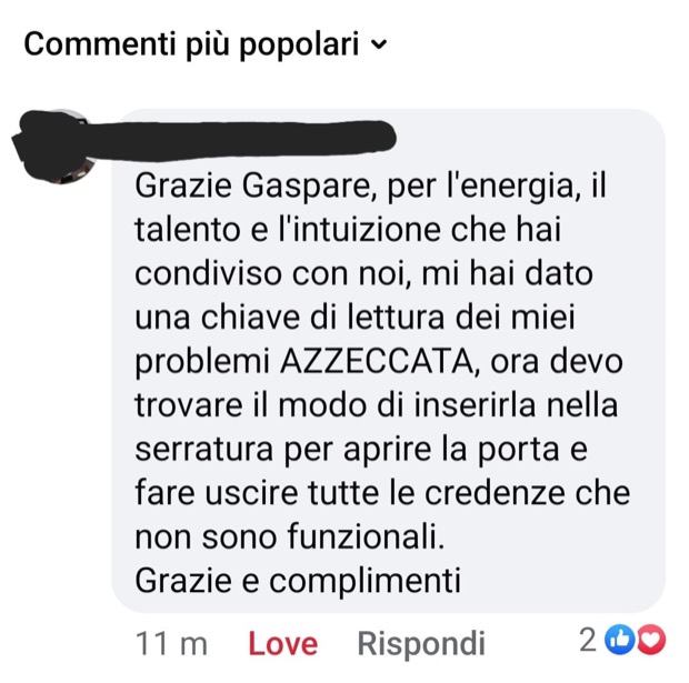 «Mi hai dato una chiave di lettura dei miei problemi azzeccata.»